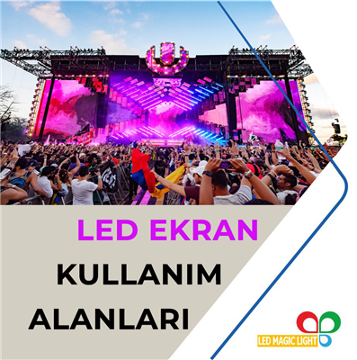 Led Ekran Kullanım Alanları